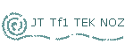 JT Tf1 TEK NOZ